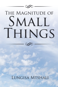 The Magnitude of Small Things