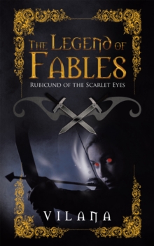 The Legend of Fables : Rubicund of the Scarlet Eyes