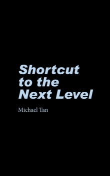 Shortcut to the Next Level