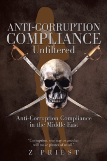 Anti-Corruption Compliance ~ Unfiltered : Anti-Corruption Compliance in the Middle East