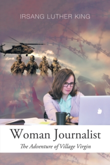 Woman Journalist : The Adventure of Village Virgin