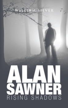 Alan Sawner : Rising Shadows