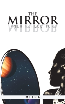 The Mirror : Inner Reflections