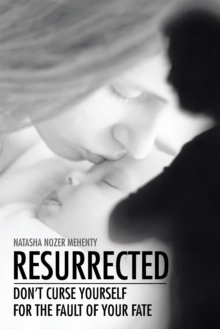 Resurrected : Don'T Curse Yourself for the Fault of Your Fate