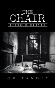 The Chair : Reviving an Old Spirit