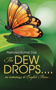 The Dew Drops . . . . : An Anthology of English Poems . . .