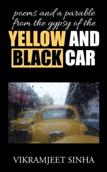 Poems and  a Parable from the Gypsy of the Yellow and Black Car