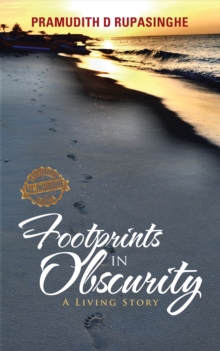 Footprints in Obscurity : A Living Story