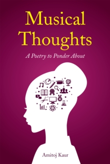 Musical Thoughts : A Poetry to Ponder About