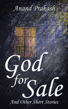 God for Sale : And Other Short Stories