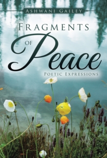 Fragments of Peace : Poetic Expressions