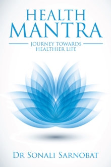 Health Mantra : Journey Towards Healthier Life