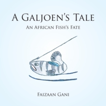 A Galjoen'S Tale : An African Fish'S Fate