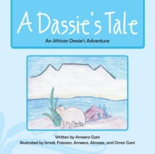 A Dassie'S Tale : An African Dassie'S Adventure