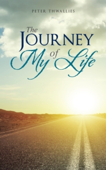 The Journey of My Life