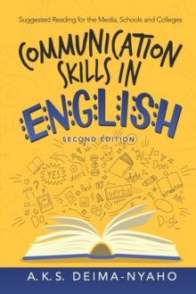 Communication Skills in English : Suggested Reading for the Media, Schools and Colleges