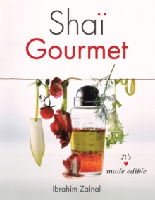 Shai Gourmet : It'S Love Made Edible