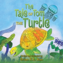 The Tale of Tom the Turtle