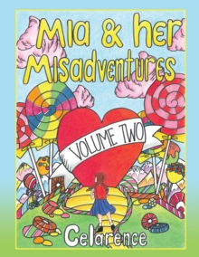 Mia & Her Misadventures : Volume Two