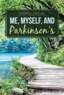 Me, Myself, and Parkinson'S