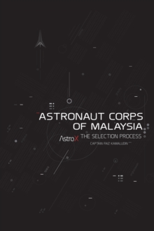 Astronaut Corps of Malaysia : The Selection Process