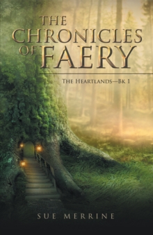 The Chronicles of Faery : The Heartlands - Bk 1