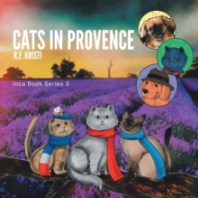 Cats in Provence : Inca Book Series 3