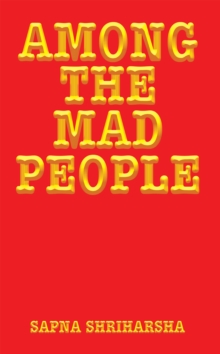 Among the Mad People