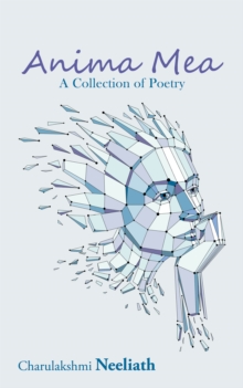 Anima Mea : A Collection of Poetry