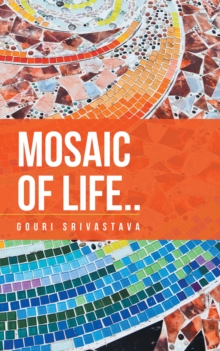 Mosaic of Life : A Collection of Poems