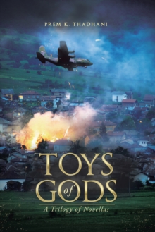 Toys of Gods : A Trilogy of Novellas