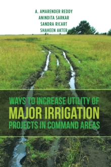 Ways to Increase Utility of Major Irrigation Projects in Command Areas