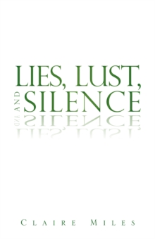 Lies, Lust, and Silence