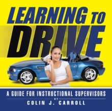 Learning to Drive : A Guide for Instructional Supervisors