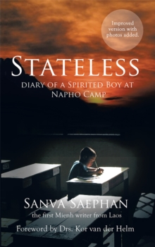 Stateless: Diary of a Spirited Boy at Napho Camp