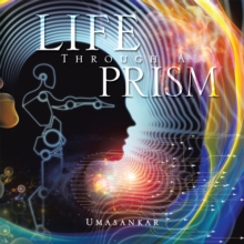 Life Through a Prism