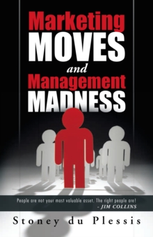 Marketing Moves and Management Madness