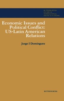 Economic Issues and Political Conflict: US-Latin American Relations