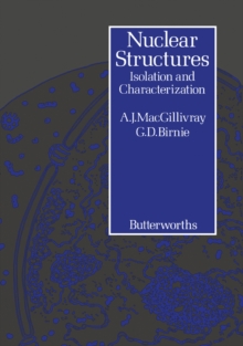 Nuclear Structures : Isolation and Characterization