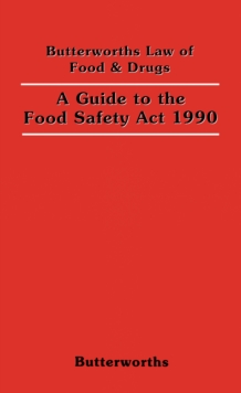 A Guide to the Food Safety Act 1990