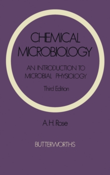 Chemical Microbiology : An Introduction to Microbial Physiology