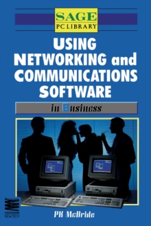 Using Networking and Communications Software in Business