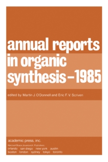 Annual Reports in Organic Synthesis - 1985