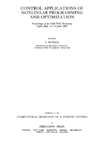 Control Applications of Nonlinear Programming and Optimization : Proceedings of the Fifth IFAC Workshop, Capri, Italy, 11-14 June 1985