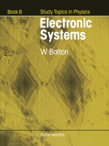 Electronic Systems : Study Topics in Physics Book 8