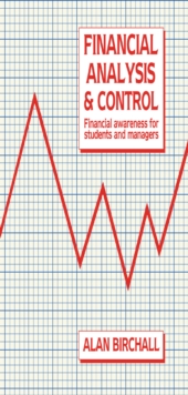 Financial Analysis and Control : Financial Awareness for Students and Managers