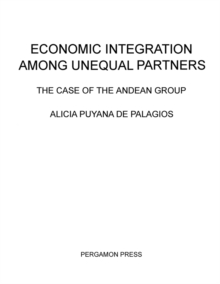 Economic Integration Among Unequal Partners : The Case of the Andean Group