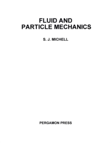 Fluid and Particle Mechanics : Chemical Engineering Division