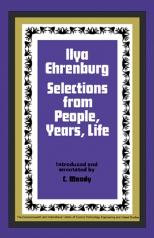 Ilya Ehrenburg : Selections from People, Years, Life