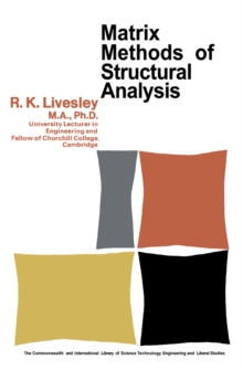 Matrix Methods of Structural Analysis